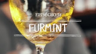 Uvas do Vinho - Ep. 59 -  Furmint