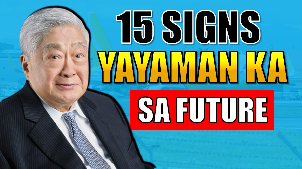 15 Signs Na Yayaman Ka sa Future