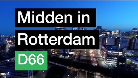 Midden in Rotterdam - D66
