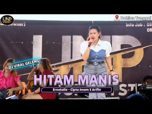 HITAM MANIS - Ernatalia (Imam S Arifin) REMIX BAND - LIVE DAHIAN TUNGGAL class=