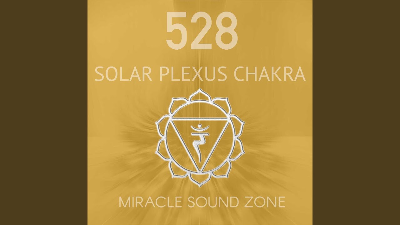 528 Solar Plexus Chakra Frequency, Pt. 7 - YouTube