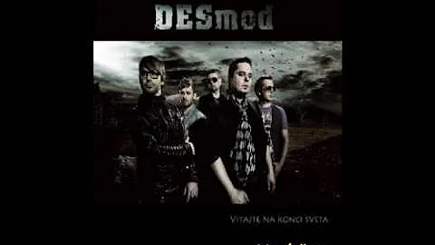 Desmod - Nové časy