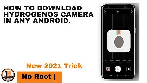 How to download Oneplus Hydrogenos camera in any android without root