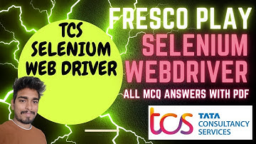 TCS Selenium WebDriver Fresco Play All MCQs Answers with PDF