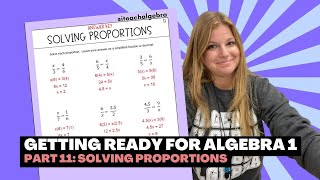 Getting Ready for Algebra 1 - Part 11: Solving Proportions