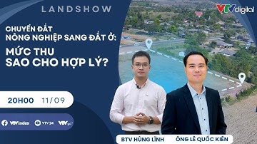 Chuyển đất nông nghiệp sang đất ở: Mức thu sao cho hợp lý? | VTVIndex
