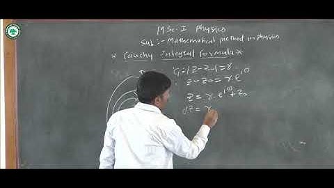 M.Sc.I (Math. method in phy.) || Topic: Cauchy Integral Formula || By Prof. Vartha Ajay