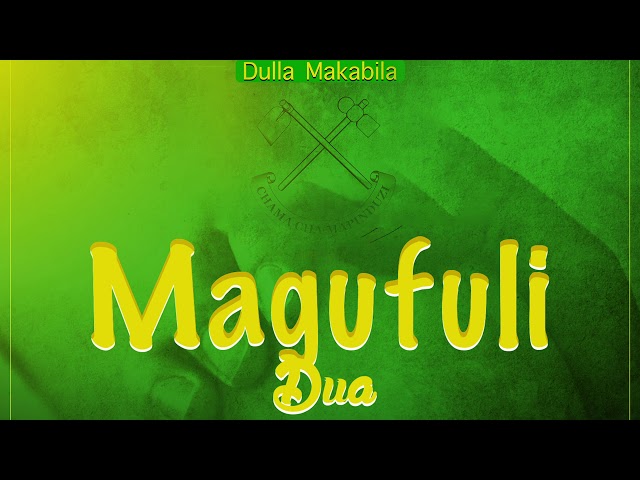 Dulla Makabila - Magufuli Dua (Official Audio) class=