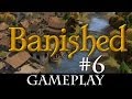 Let&#39;s Play: Banished [Hard] - #6