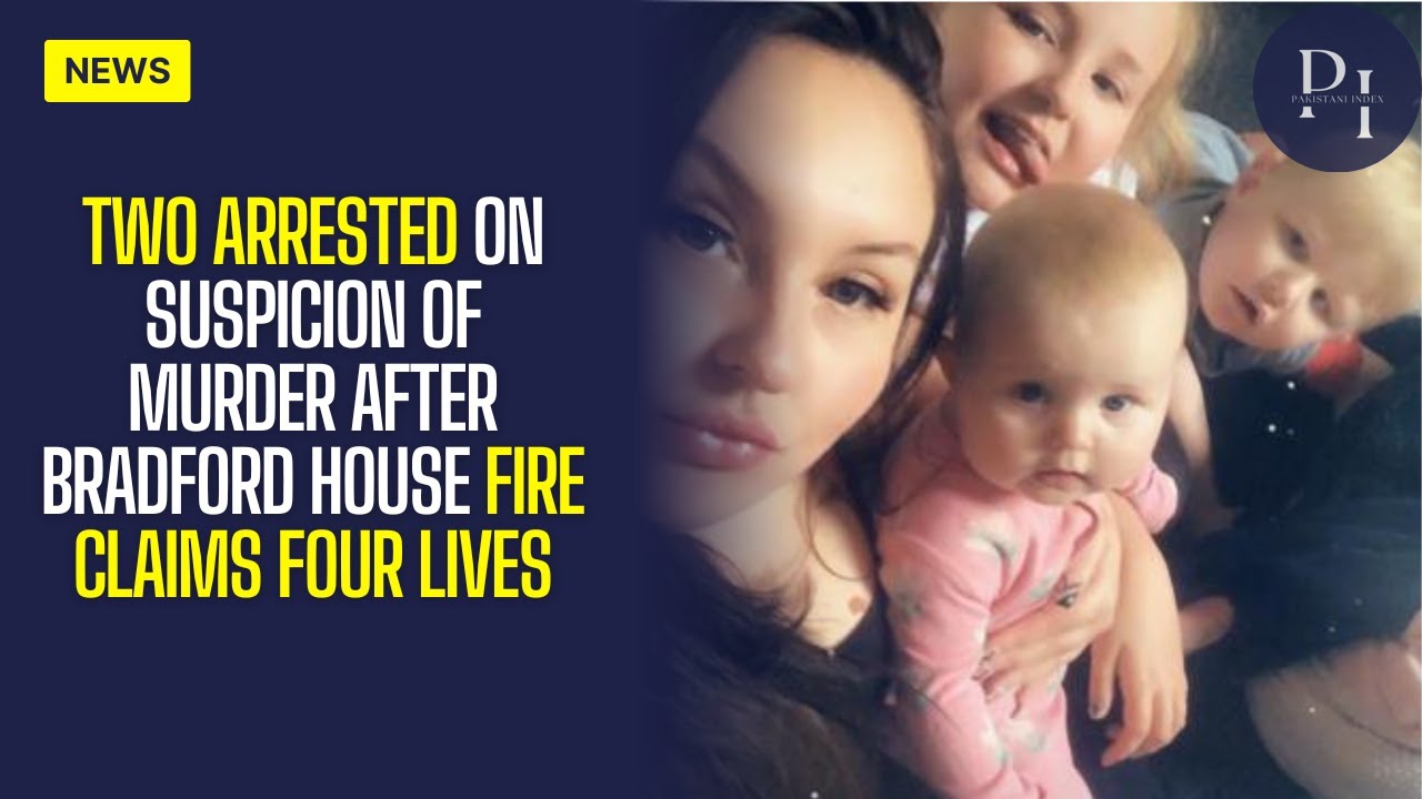 Two Arrested on Suspicion of Murder After Bradford House Fire Claims ...