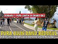 TAMBAH CANTIK IKON PARIWISATA BALI | PURA ULUN DANU BEDUGUL BALI