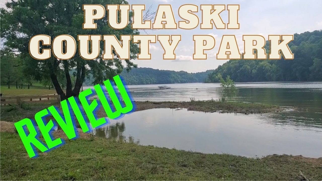 Pulaski County Park. Camping on Lake Cumberland, KY YouTube