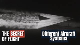 The Secret Of Flight: Different Aircraft Systems