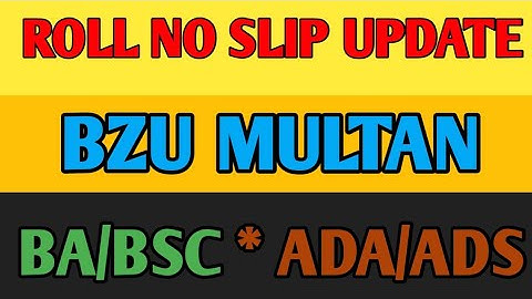 Bzu Multan announce roll no slip | roll no slip bzu |   bsc roll no slip