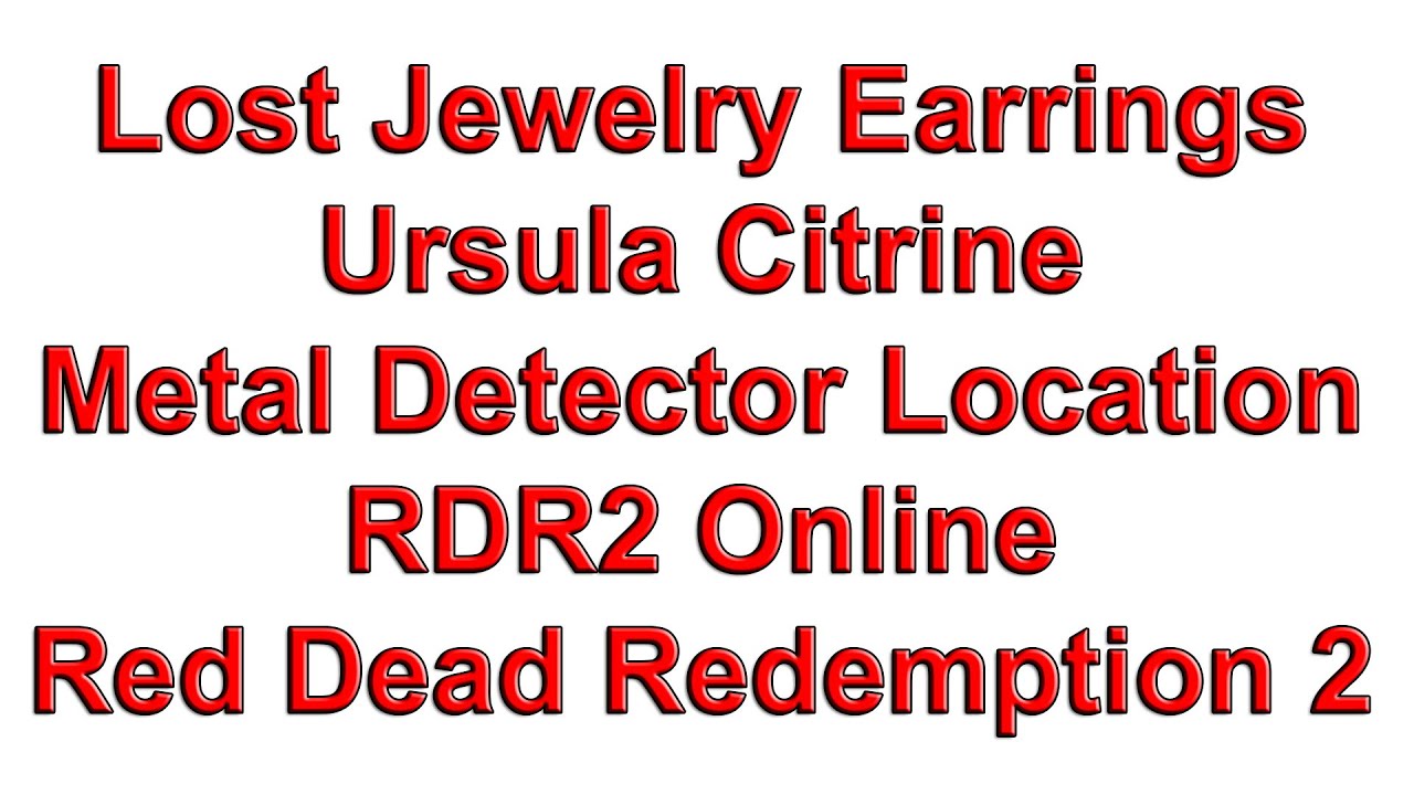 Lost Jewelry Earrings Ursula Citrine Metal Detector Location RDR2