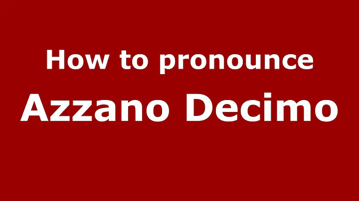 How to pronounce Azzano Decimo (Italian/Italy) - PronounceNames.com