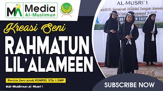 Tari Santri Rahmatun Lil’Alameen -  Maher Zain || Kreasi Seni Santri Al-Muslimun