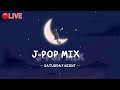 Saturday Night MIX -J-POP ONLY-