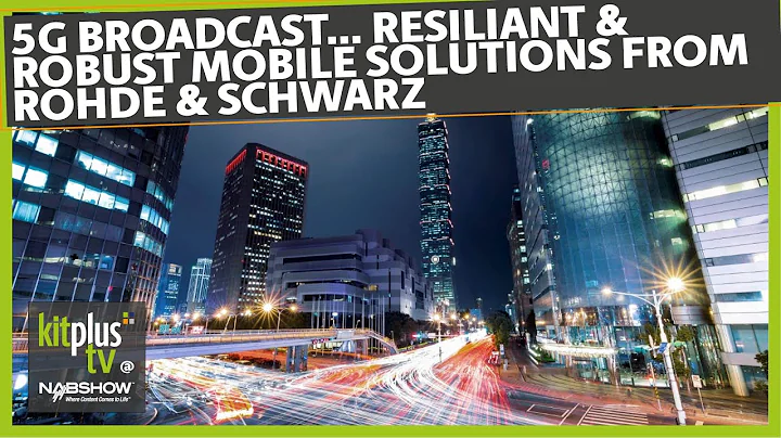 5G broadcast solutions and live demos at NAB 2022 ...