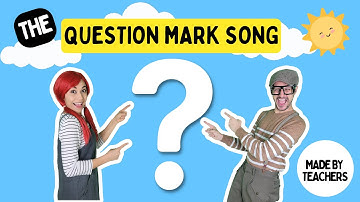 Question Mark I Sentence Ending Punctuation | Song