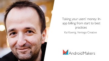Taking your users’ money: In-app billing from start to best practices by Kai Koenig