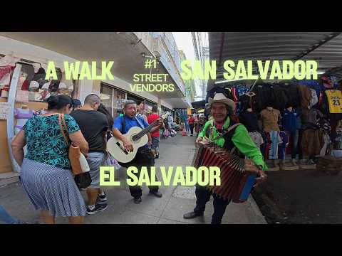 #1 A WALK STREET VENDORS SAN SALVADOR, ELSALVADOR