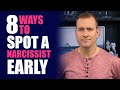 8 ways to spot a narcissist early  dating advice for women by mat boggs