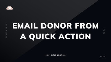 17 Salesforce Flow Use Case - Email Donor from a Quick Action #SalesforceFlow