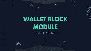 Wallet block module | Hybrid MLM Software | MLM Software