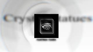 crystal statues -  crystalize ft. crescent, lotus (prod. yandere) (sped up)