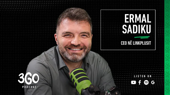 3GO | Trego Podcast | Ermal Sadiku - CEO (LINKPLUSIT)