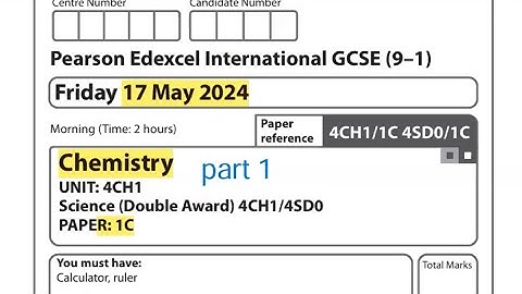 Edexcel IGCSE CHEMISTRY MAY 2024 part1