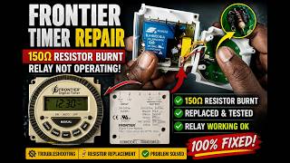 Frontier Timer Repair | Relay Not Operating Burnt 150 Ohm Resistor Solution