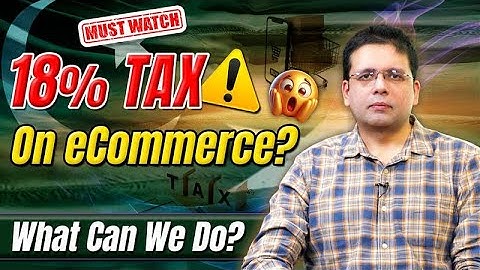 18% Tax on eCommerce in Pakistan – Must Watch! What Can You Do Now? Saqib Azhar