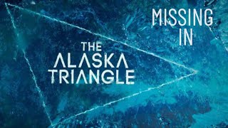 Strange things happen The Alaska Triangle