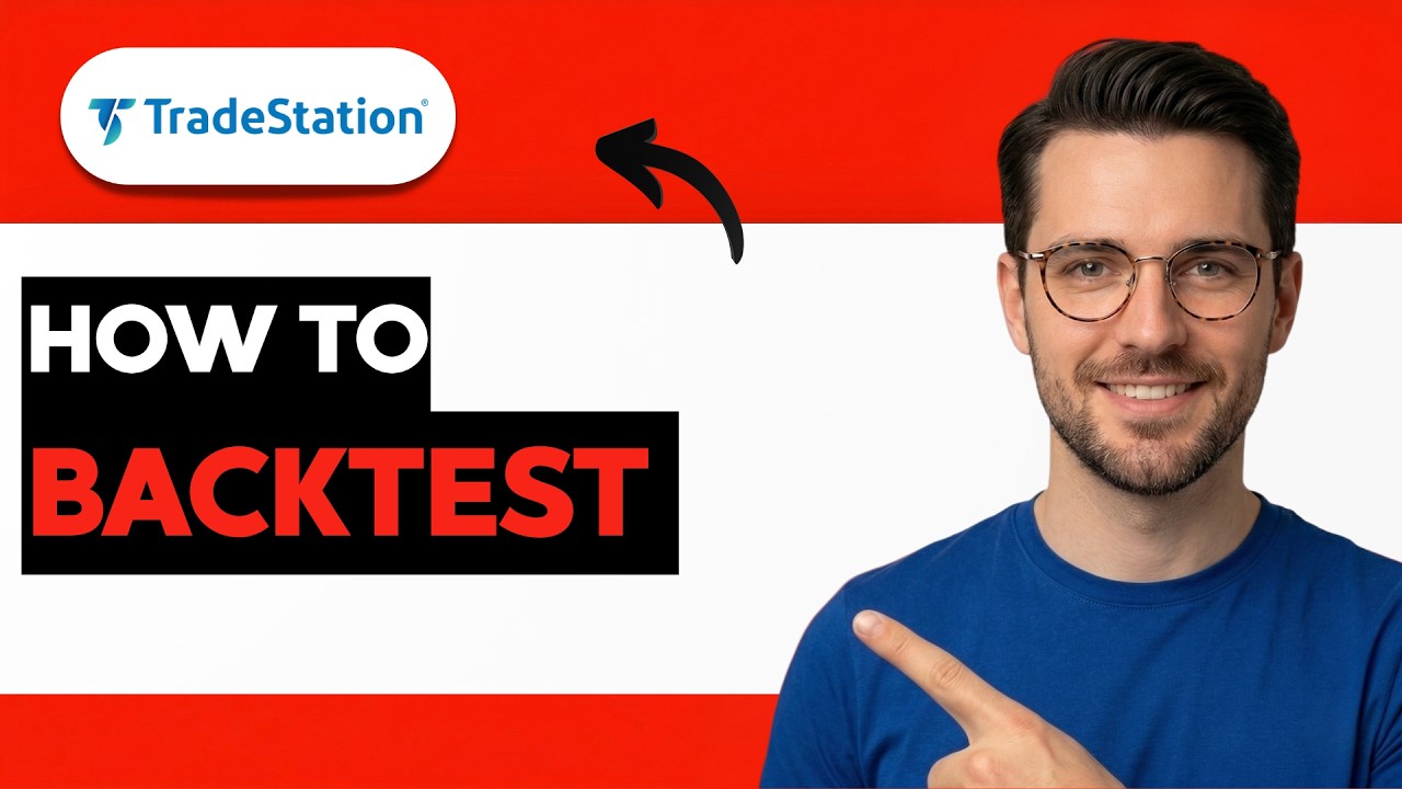 How to Backtest in Tradestation [2026 Full Guide] - YouTube
