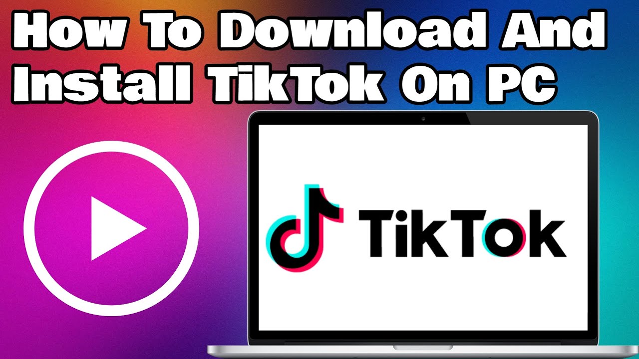 tiktok download for pc windows 10 64 bit