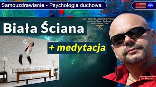 Popraw relacje w domu i w pracy w 5 minut. Technika "Biała Ściana". Psychologia Duchowa screenshot 3