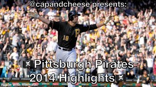 2014 Pittsburgh Pirates Highlights