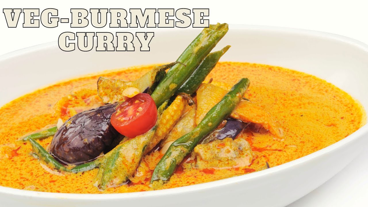 Burmese Curry | Mandalay Style Curry | Vegan Curry