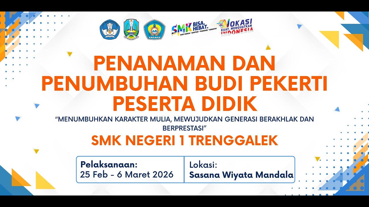 PENANAMAN DAN PENUMBUHAN BUDI PEKERTI PESERTA DIDIK - SMKN 1 TRENGGALEK