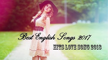 2017欧美最热单曲 ( 全球最热门英文歌强势来袭 2017/12更新 ) - 西洋流行歌曲 (2018西洋 - 新歌)