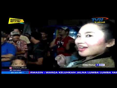 DANGDUT KELILING SUNGAI BELAYUNG TVRI KALSEL LIVE JANUARI 2019