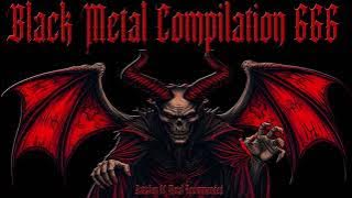 Black Metal Compilation 666 (Battalion Of Metal Recommended)