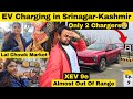 Ep. 9 | XEV 9e ALMOST OUT OF RANGE IN SRINAGAR | Lal Chowk Market Food &amp; Shopping- EV Charging Issue