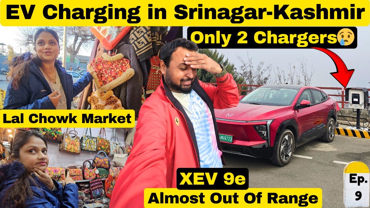 Ep. 9 | XEV 9e ALMOST OUT OF RANGE IN SRINAGAR | Lal Chowk Market Food & Shopping- EV Charging Issue