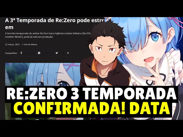 RE:ZERO 3 TEMPORADA VAI TER? - 3 SEASON 