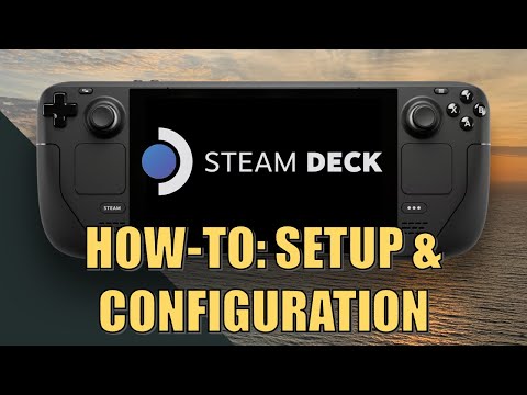 Steam Deck: Getting Started - Configuration and Tinkering "How-to" | Step-by-step Guide | Deck Tech