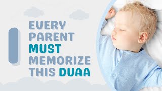 Every Parent Must Memorize This Dua To Protect Children From Evil Eyes #dua #islamic #evileye