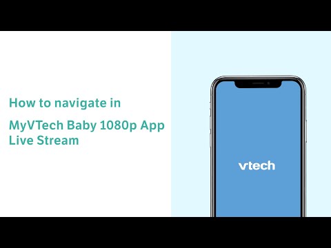 Navigate in the video live stream - MyVTech Baby 1080p App